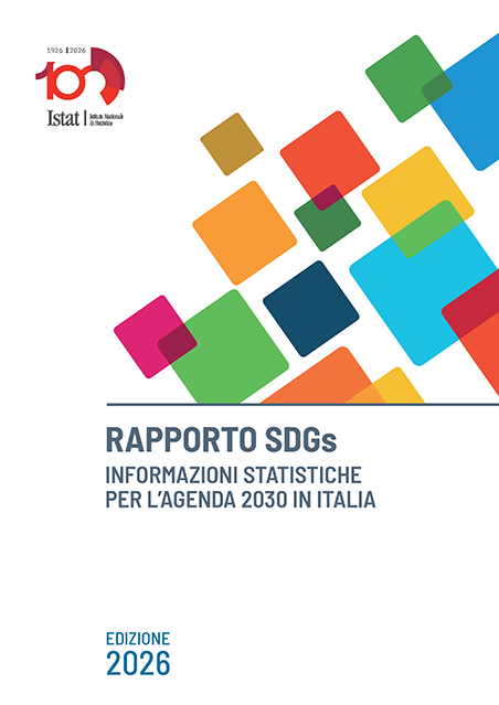 Rapporto SDGs 2026. Informazioni statistiche per l’Agenda 2030 in Italia