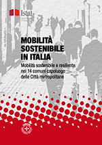 Mobilità sostenibile in Italia – Mobilità sostenibile e resiliente nei 14 comuni capoluogo delle Città metropolitane
